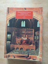 IL RINASCIMENTO A VENEZIA E LA PITTURA DEL NORD AI