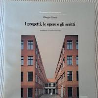 Giorgio Grassi, I progetti, le opere e gli scritti