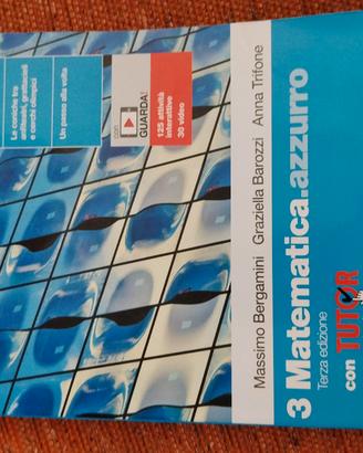 Bergamini 3 matematica. Azzurro terza edizione