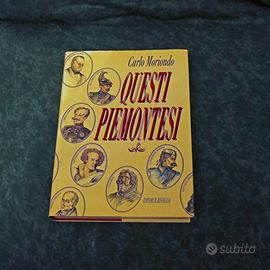 Questi Piemontesi di Carlo Moriondo.