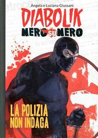 Diabolik nero su nero: "La polizia non indaga"