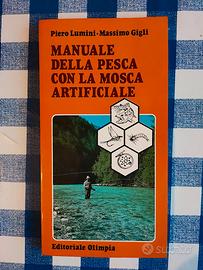 Manuale della pesca con la mosca artificiale-P.Lum