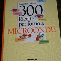 Fernanda Gosetti 300 Ricette per forno a microonde