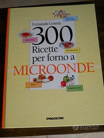 Fernanda Gosetti 300 Ricette per forno a microonde