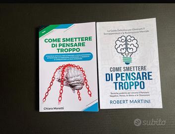 2 libri “come smettere di pensare troppo”