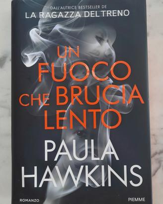 libro Un fuoco che brucia lento Paula Hawkins
