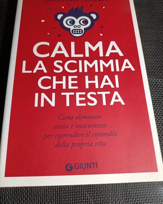 Calma la scimmia che hai in testa