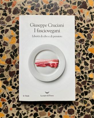 Libro Giuseppe Cruciani “I fasciovegani”