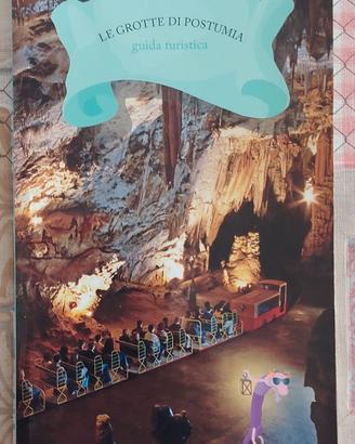 LE GROTTE DI POSTUMIA – Guida Turistica