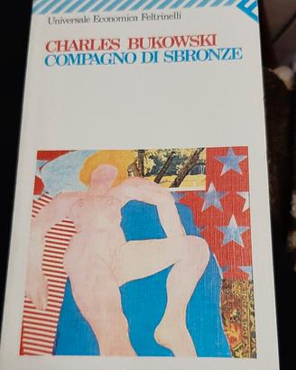 Compagno di sbronze  di Charles Bukowski
