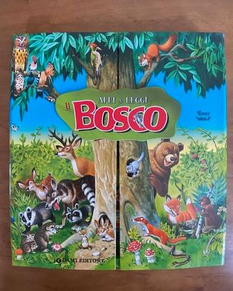 Libro "Apri e leggi il Bosco" Tony Wolf -A.Casalis