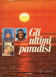 GLI ULTIMI PARADISI Prima Edizione 1979