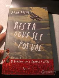 Resta dove sei e poi vai - John Boyne