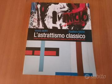 L'ASTRATTISMO CLASSICO/PERCORSI RISCOPERTI