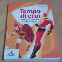 2 libri per ragazzi Tempo di eroi e Storie di dei