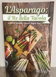 LIBRO DI RICETTE "L' ASPARAGO: IL RE DELLA TAVOLA"