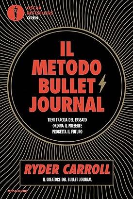 Il metodo Bullet Journal: Tieni traccia del passat