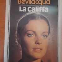 Libro Alberto Bevilacqua "La Califfa"
