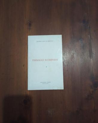 "PAESAGGI SCOMPARSI" di Jolanda Calvi di Bergolo