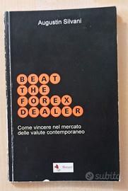 Beat the forex dealer - Augustin Silvani