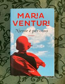Niente è per caso di Maria Venturi