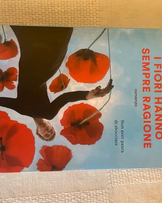 “I fiori hanno sempre ragione” Roberta Schira