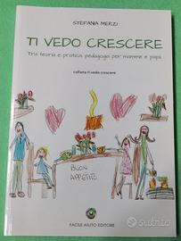 📕  Ti vedo crescere.  Autore: Stefania Merzi
