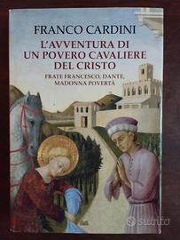 Franco Cardini L'avventura di un povero cavaliere