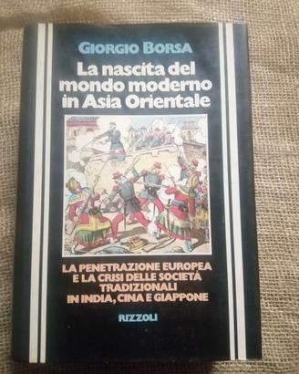 Giorgio Borsa - la nascita del mondo moderno in...