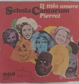 Vinile 45 Giri Schola Cantorum - Il Mio Amore / Pi