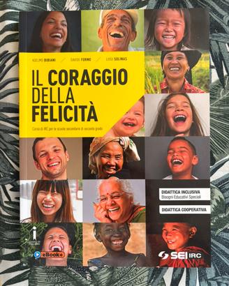 Il coraggio della felicità