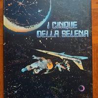 I Cinque della Selena Edizioni Di - Dino Battaglia