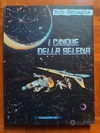 I Cinque della Selena Edizioni Di - Dino Battaglia