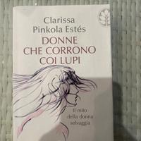 Donne che corrono coi lupi - Clarissa Estes