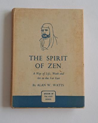 Alan Watts - The Spirit of Zen – 2a edizione 1955
