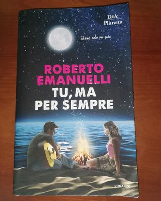 Tu, ma per sempre di Roberto Emanuelli