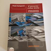 Il presente come storia