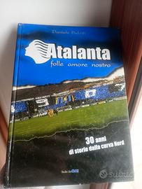  libro ultras atalanta folle amore nostro