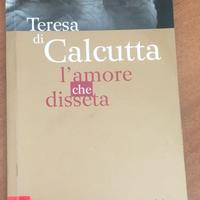Libro: Teresa di Calcutta: L'Amore che disseta