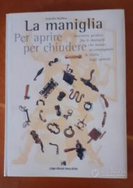 LA STORIA DELLA MANIGLIA dall’anno 1000 ai tempi m