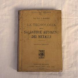 Manuale Hoepli 1918 Saldature Autogene