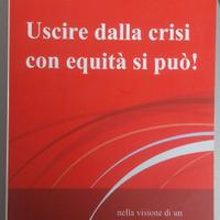 Uscire dalla crisi con equità si può!