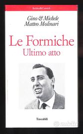 Le Formiche (Ultimo atto) Baldini & Castoldi 1993