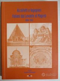 Architetti e ingegneri italiani dal Levante Magreb