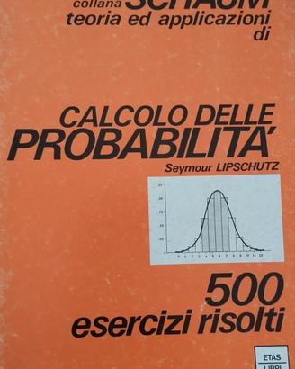Collana Schaum Calcolo delle Probabilità 500 Eserc