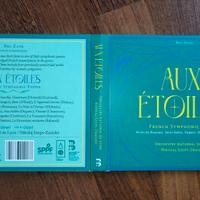 "AUX ÉTOILES" - POEMI SINFONICI FRANCESI