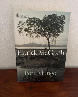 “Port Mungo” di Patrick Mc Grath