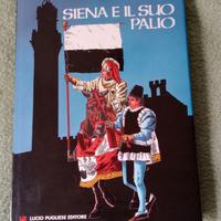 Libro SIENA E IL SUO PALIO A FUMETTI-LUCIO PUGL