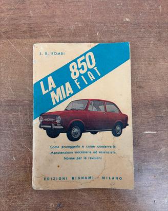 La mia 850 Fiat libretto originale epoca vintage