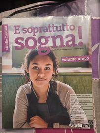 E soprattutto sogna!